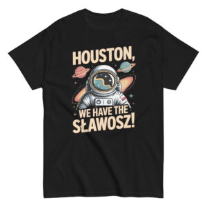 houston, we have the sławosz! | first pole on the iss | unisex classic tee