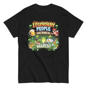 unisex classic tee | legendary people are born in march